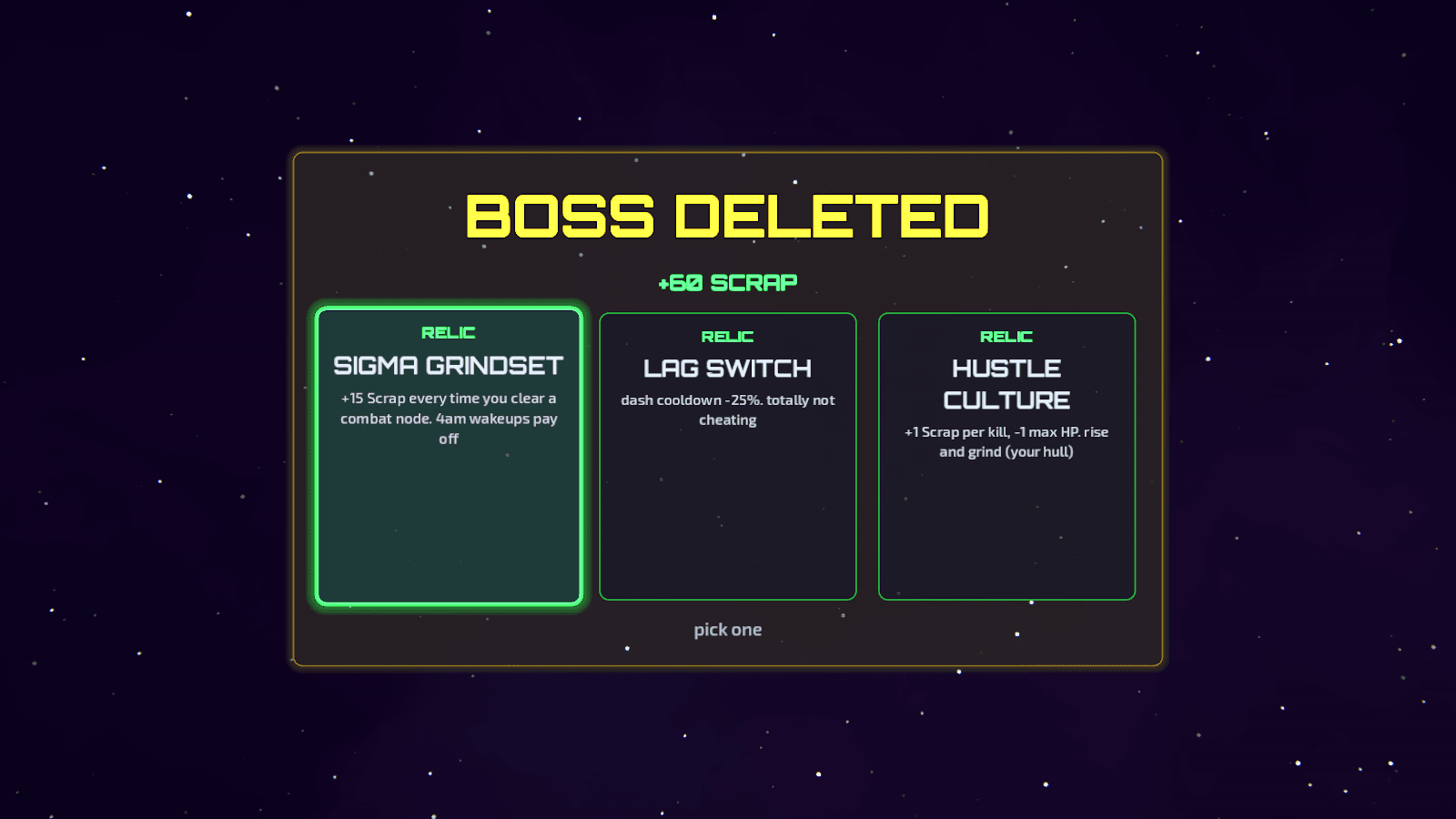 “Boss deleted” reward screen: pick one of three relics, Sigma Grindset, Lag Switch or Hustle Culture